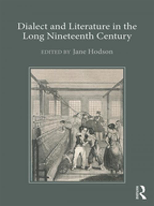 Cover of the book Dialect and Literature in the Long Nineteenth Century by , Taylor and Francis