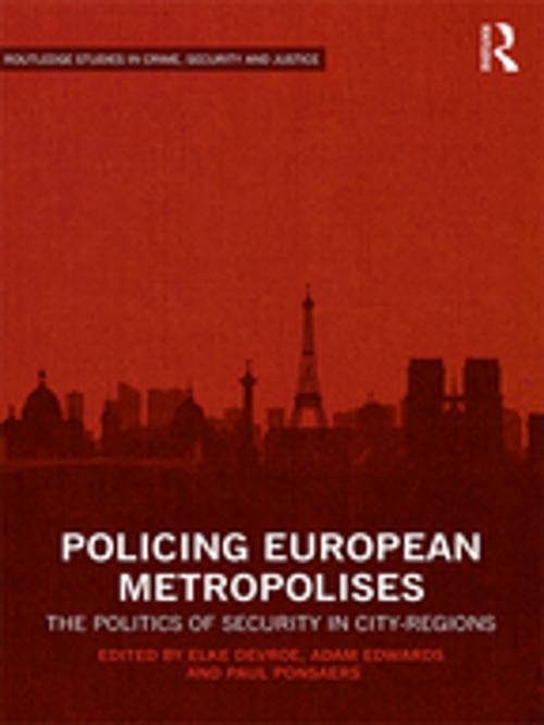 Cover of the book Policing European Metropolises by , Taylor and Francis