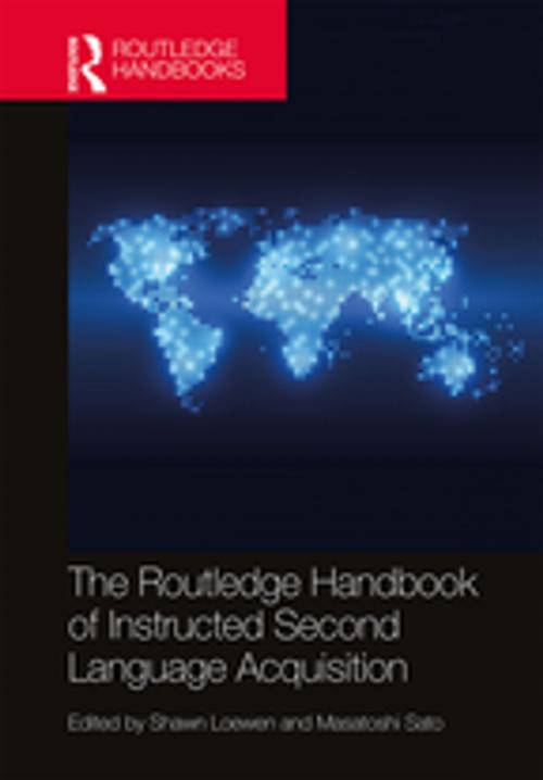 Cover of the book The Routledge Handbook of Instructed Second Language Acquisition by , Taylor and Francis