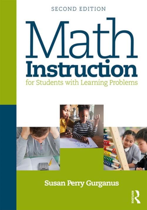 Cover of the book Math Instruction for Students with Learning Problems by Susan Perry Gurganus, Taylor and Francis