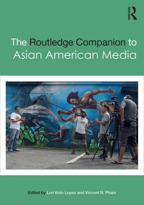Cover of the book The Routledge Companion to Asian American Media by , Taylor and Francis