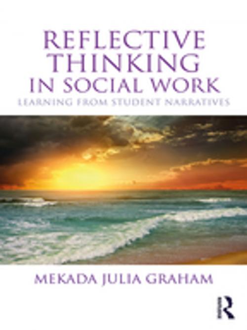 Cover of the book Reflective Thinking in Social Work by Mekada Julia Graham, Taylor and Francis