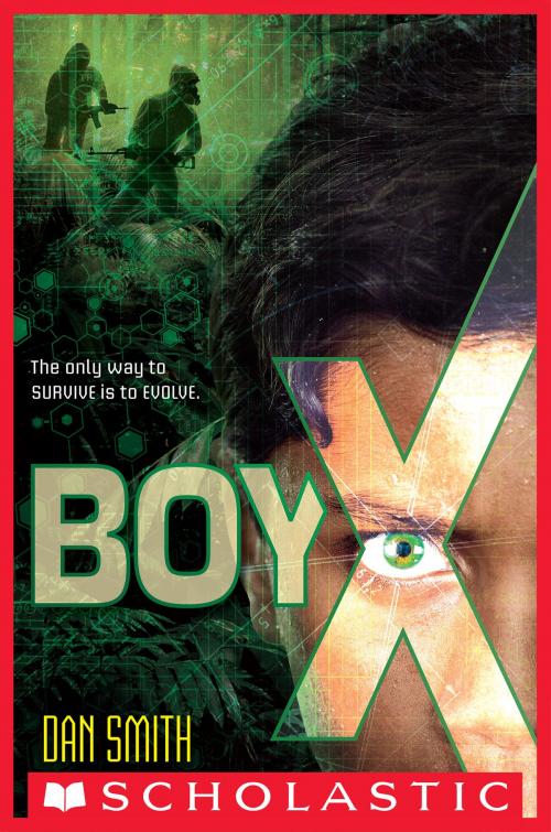 Cover of the book Boy X by Dan Smith, Scholastic Inc.