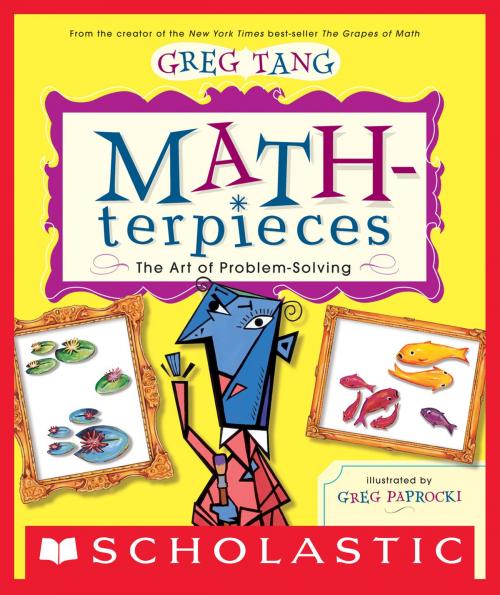 Cover of the book Math-terpieces by Greg Tang, Scholastic Inc.