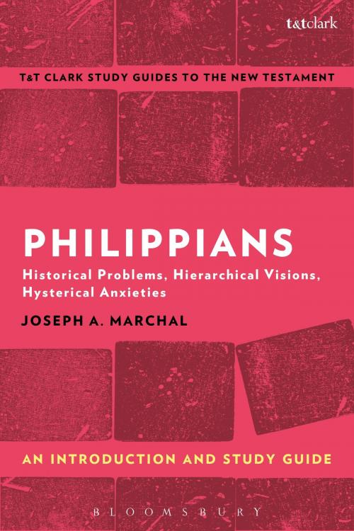 Cover of the book Philippians: An Introduction and Study Guide by Joseph A. Marchal, Bloomsbury Publishing