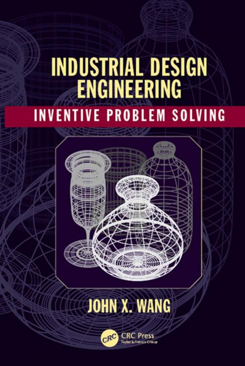 Cover of the book Industrial Design Engineering by John X. Wang, CRC Press