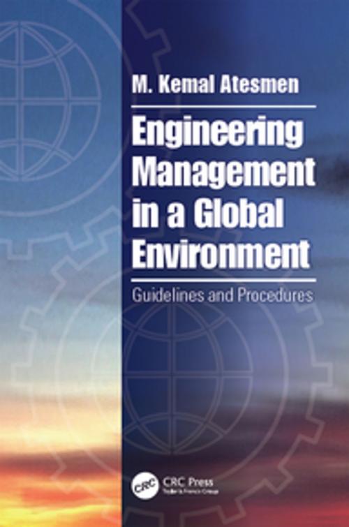 Cover of the book Engineering Management in a Global Environment by M. Kemal Atesmen, CRC Press