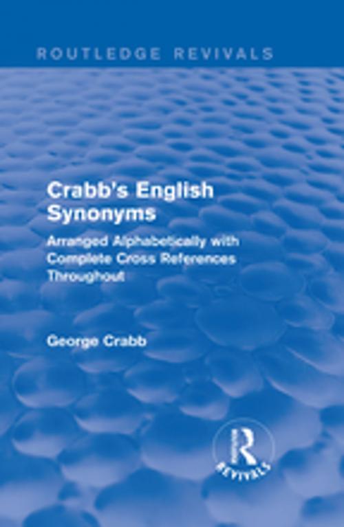 Cover of the book Routledge Revivals: Crabb's English Synonyms (1916) by George Crabb, Taylor and Francis