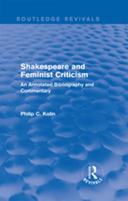 Cover of the book Routledge Revivals: Shakespeare and Feminist Criticism (1991) by Philip C Kolin, Taylor and Francis