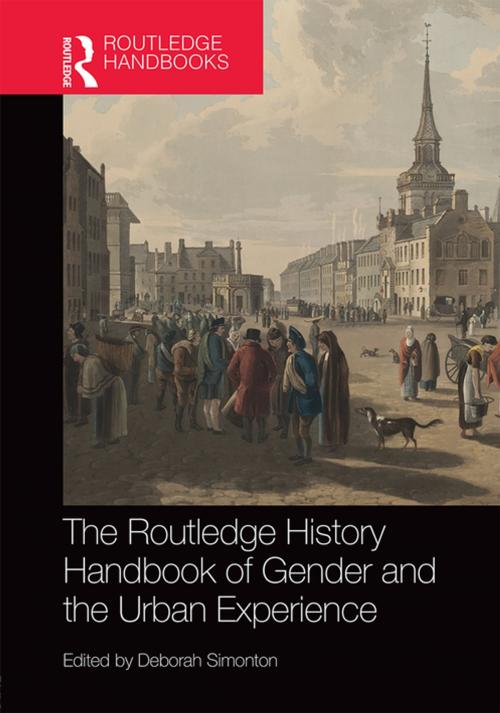 Cover of the book The Routledge History Handbook of Gender and the Urban Experience by , Taylor and Francis