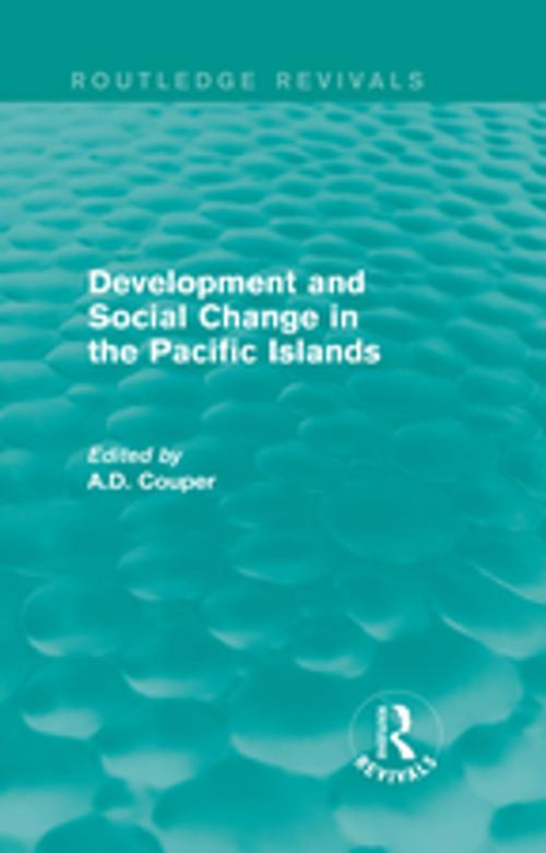 Cover of the book Routledge Revivals: Development and Social Change in the Pacific Islands (1989) by , Taylor and Francis