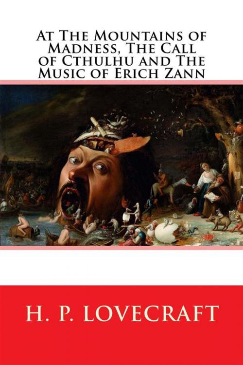 Cover of the book At the Mountains of Madness, The Call of Cthulhu and The Music of Erich Zann by H. P. Lovecraft, Enhanced Media Publishing