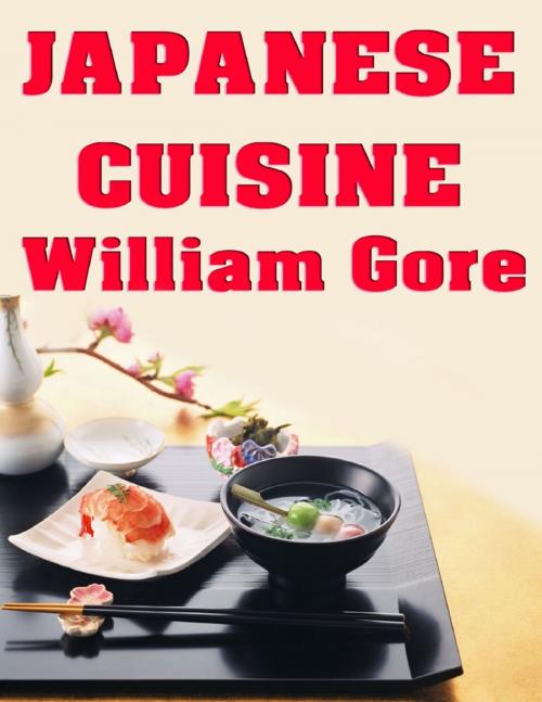 Cover of the book Japanese Cuisine by William Gore, Lulu.com