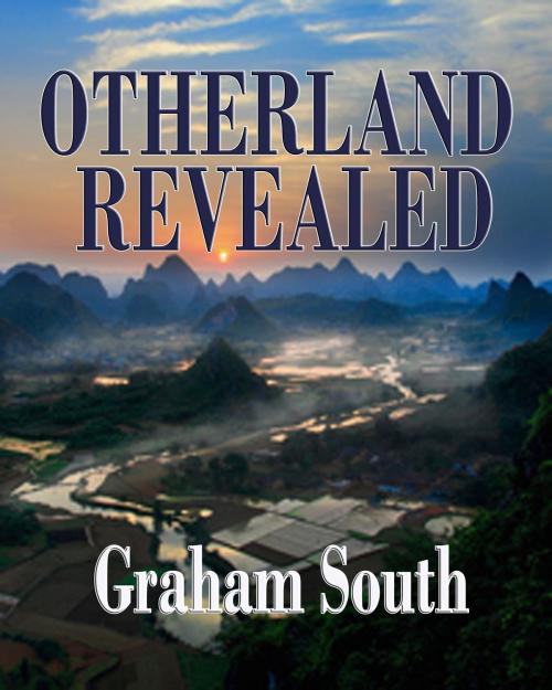 Cover of the book Otherland Revealed by Graham South, CUSTOM BOOK PUBLICATIONS