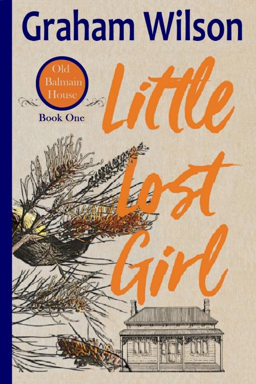 Cover of the book Little Lost Girl by Graham Wilson, Beyond Beyond Books
