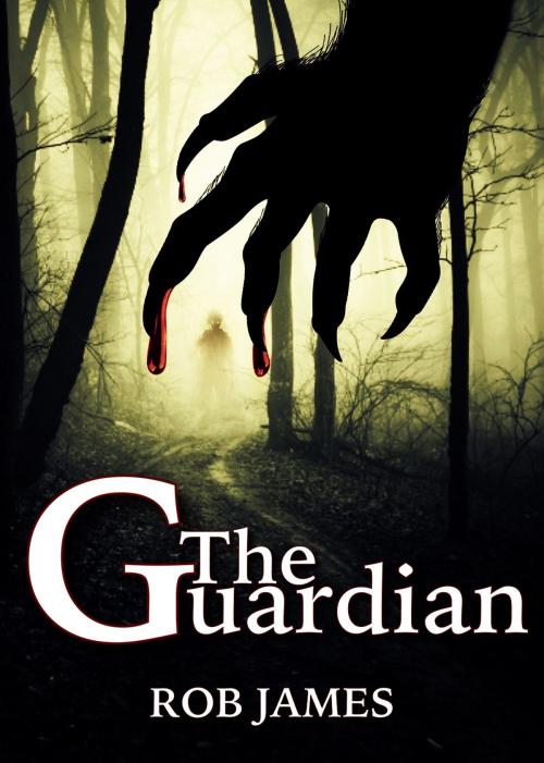 Cover of the book The Guardian by Rob James, Rob James