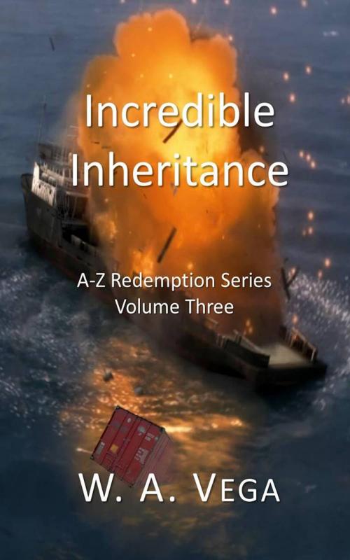 Cover of the book Incredible Inheritance by W. A. Vega, Global Publishing Group LLC