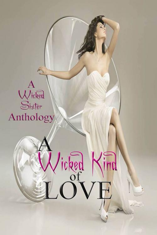 Cover of the book A Wicked Kind of Love by Ronni Meyrick, wickedpublishing