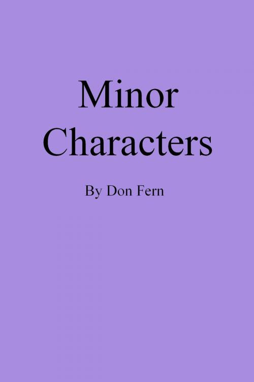 Cover of the book Minor Characters by Don Fern, Don Fern