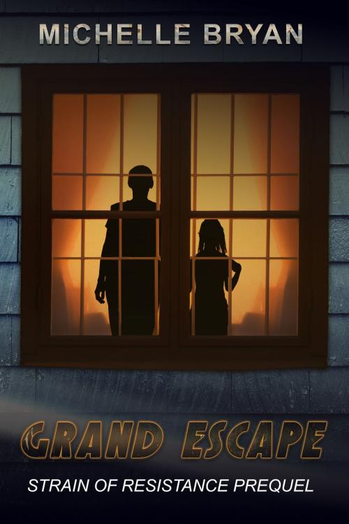 Cover of the book Grand Escape by Michelle Bryan, Michelle Bryan