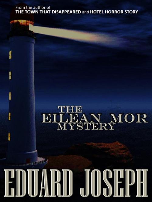 Cover of the book The Eilean Mor Mystery by Eduard Joseph, Eduard Joseph