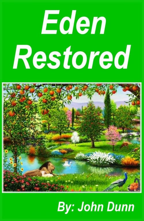 Cover of the book Eden Restored by John Dunn, F I Group, Inc.