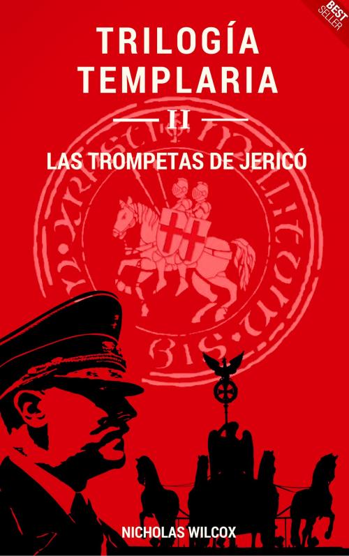 Cover of the book Las trompetas de Jericó by Nicholas Wilcox, Aurora Ebook
