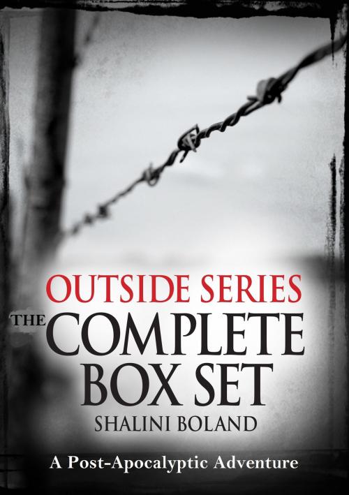 Cover of the book Outside Series: The Complete Box Set: A Post-Apocalyptic Adventure by Shalini Boland, Adrenalin Books