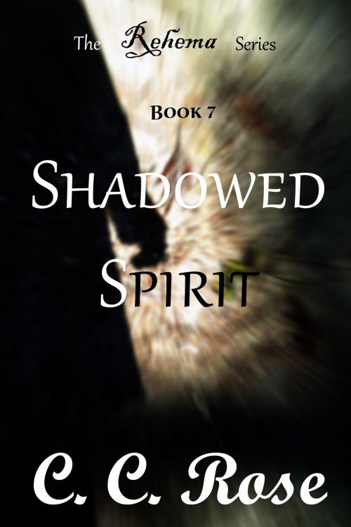 Cover of the book Shadowed Spirit by CC Rose, CC Rose