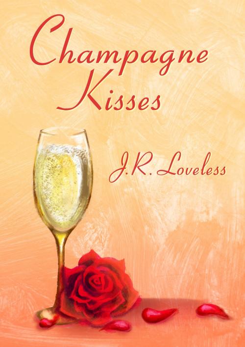 Cover of the book Champagne Kisses by J.R. Loveless, J.R. Loveless