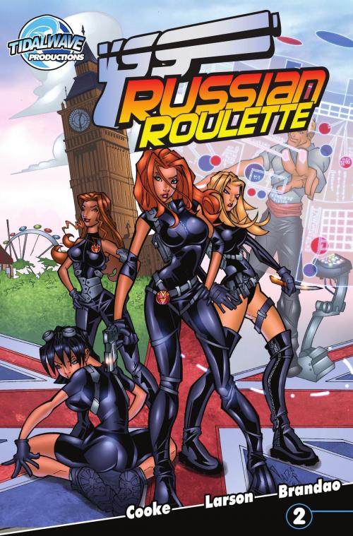 Cover of the book Victoria's Secret Service: Russian Roulette #2 by CW Cooke, Scott Larson, Scott Larson, TidalWave Productions