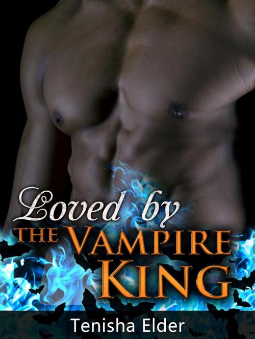 Cover of the book Loved by the Vampire King by Tenisha Elder, JVzon Studio