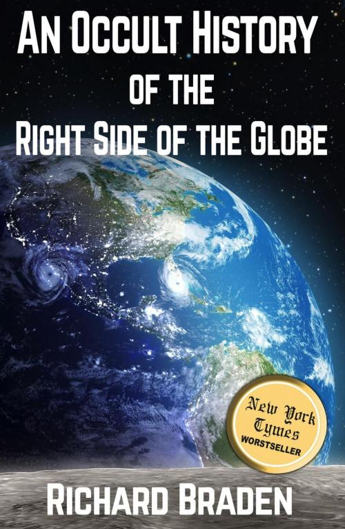 Cover of the book An Occult History of the Right Side of the Globe by Richard Braden, Wayzgoose Press