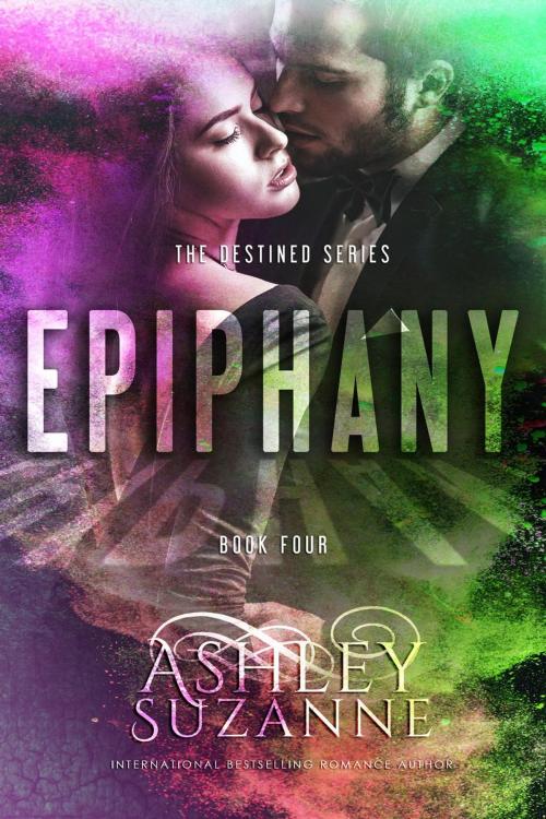 Cover of the book Epiphany by Ashley Suzanne, Ashley Suzanne