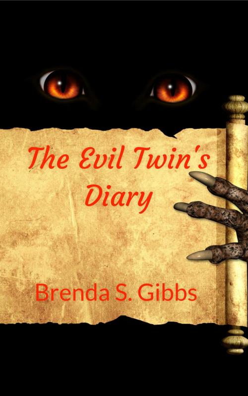 Cover of the book The Evil Twin's Diary by Brenda S. Gibbs, B.S. Gibbs