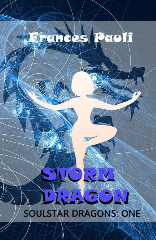 Cover of the book Storm Dragon by Frances Pauli, Frances Pauli