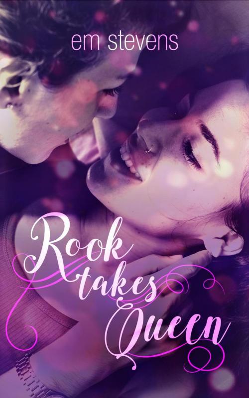 Cover of the book Rook Takes Queen by Em Stevens, Now and Wren Publishing