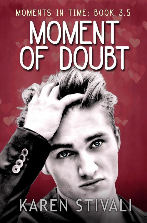 Cover of the book Moment Of Doubt by Karen Stivali, Karen Stivali