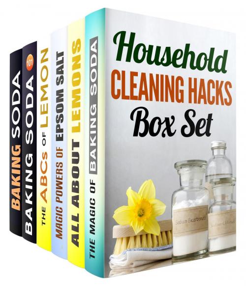 Cover of the book Household Cleaning Hacks: Baking Soda, Epsom Salt and Lemon Recipes to Keep Your Home Clean and Fresh by Olivia Henson, Vanessa Riley, Abby Chester, Teresa Knight, Alice Clay, Guava Books