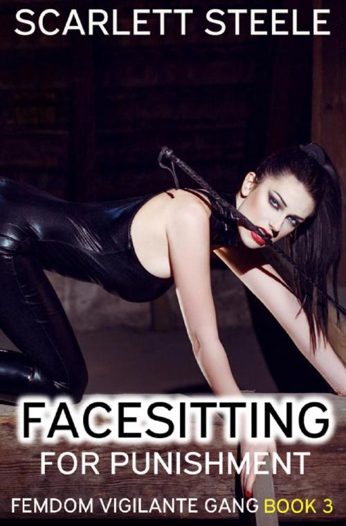 Cover of the book Facesitting For Punishment by Scarlett Steele, Dark Secrets Publishing