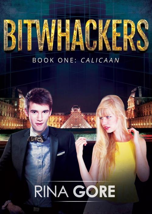 Cover of the book Bitwhackers Book 1 - Calicaan by Rina Gore, Rina Gore