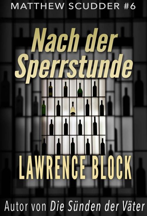 Cover of the book Nach der Sperrstunde by Lawrence Block, Lawrence Block