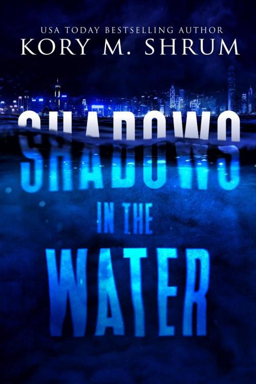 Cover of the book Shadows in the Water by Kory M. Shrum, Kory M. Shrum