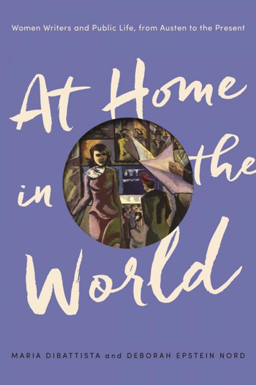 Cover of the book At Home in the World by Maria DiBattista, Deborah Epstein Nord, Princeton University Press