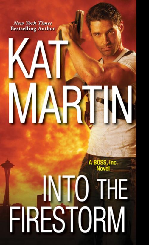 Cover of the book Into the Firestorm by Kat Martin, Zebra Books
