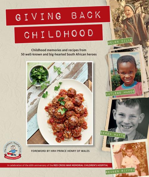 Cover of the book Giving Back Childhood by The Children’s Hospital Trust, Penguin Random House South Africa