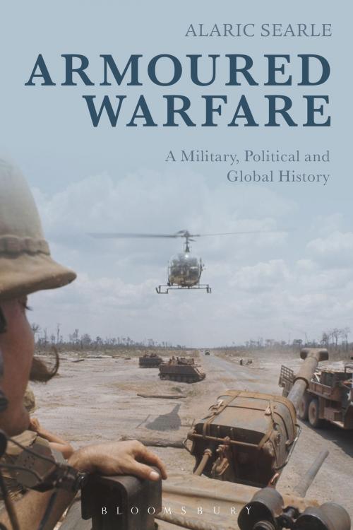 Cover of the book Armoured Warfare by Alaric Searle, Bloomsbury Publishing