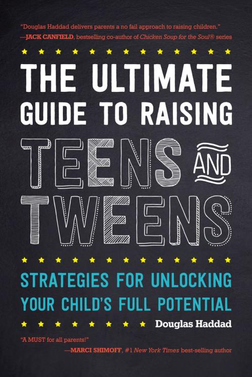 Cover of the book The Ultimate Guide to Raising Teens and Tweens by Douglas Haddad, Rowman & Littlefield Publishers