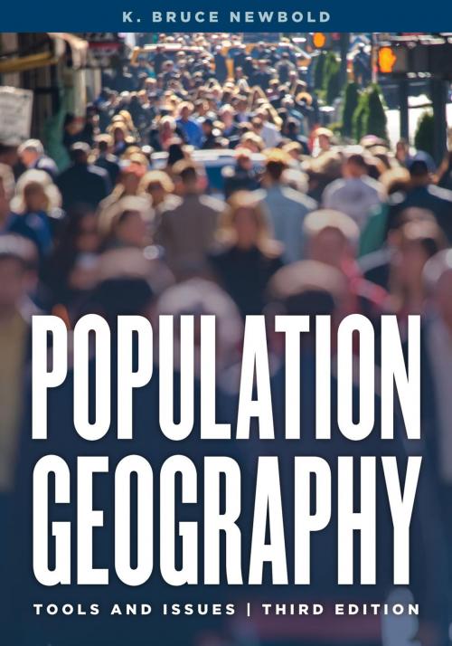 Cover of the book Population Geography by K. Bruce Newbold, Rowman & Littlefield Publishers