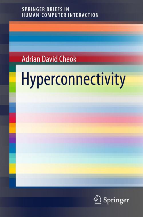 Cover of the book Hyperconnectivity by Adrian David Cheok, Springer London